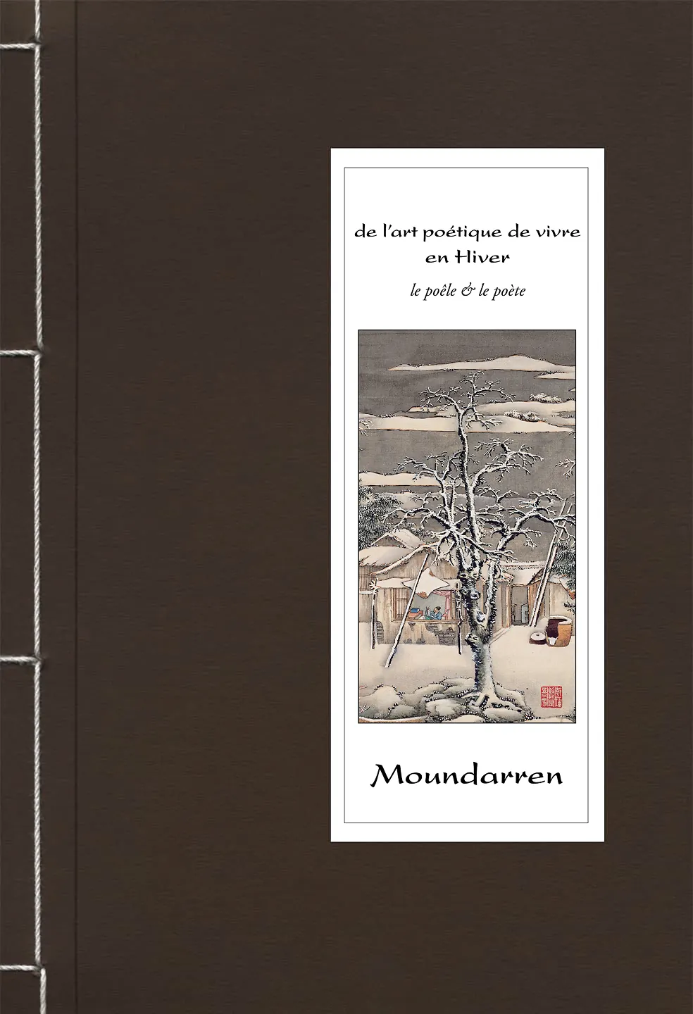 De l&rsquo;art poétique de vivre en hiver